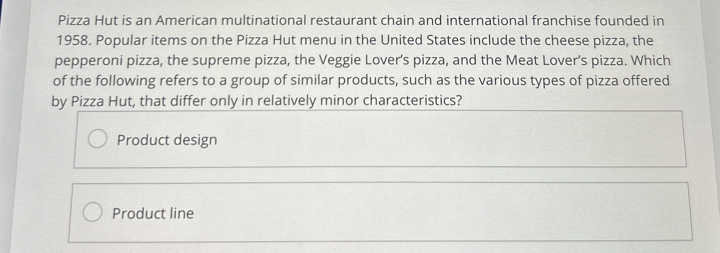Pizza Hut is an American multinational restaurant