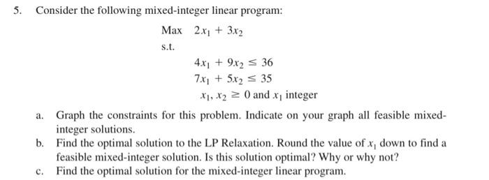 5. Consider the following mixed-integer linear