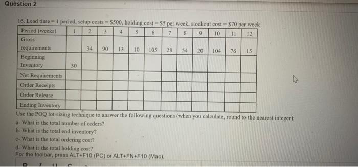 Question 2 A 9 54 16. Lead time = 1 period, setup