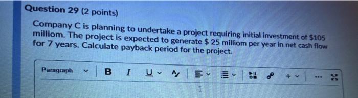 I need help please Question 29 (2 points) Company