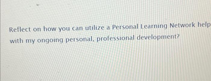 Reflect on how you can utilize a Personal