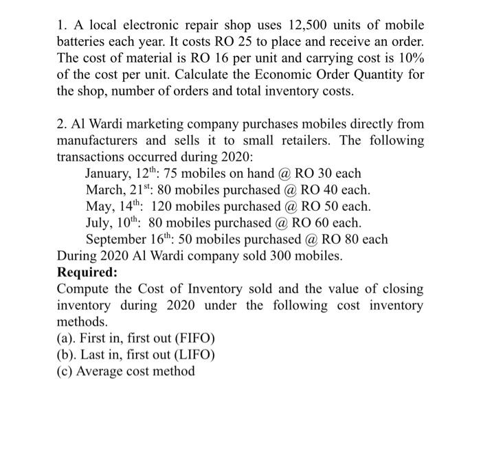 1. A local electronic repair shop uses 12,500