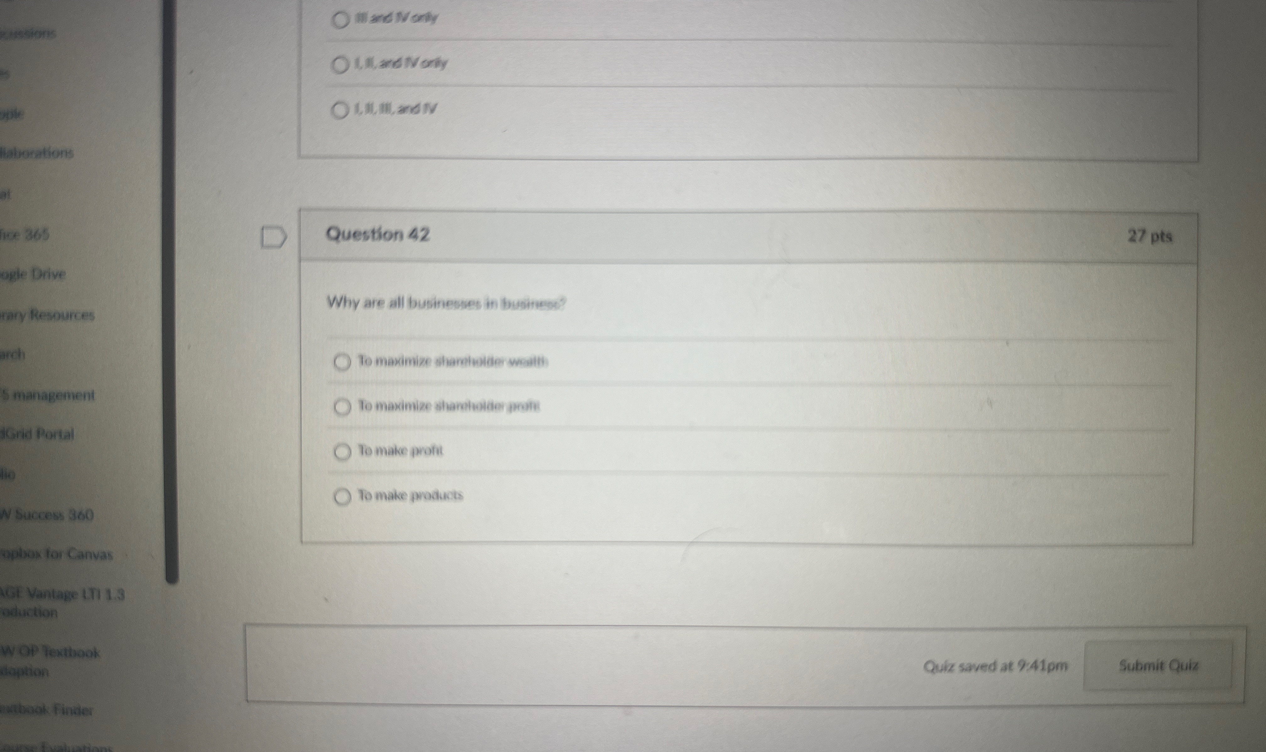 Question 4 2 2 7 pts Why are all businesses in