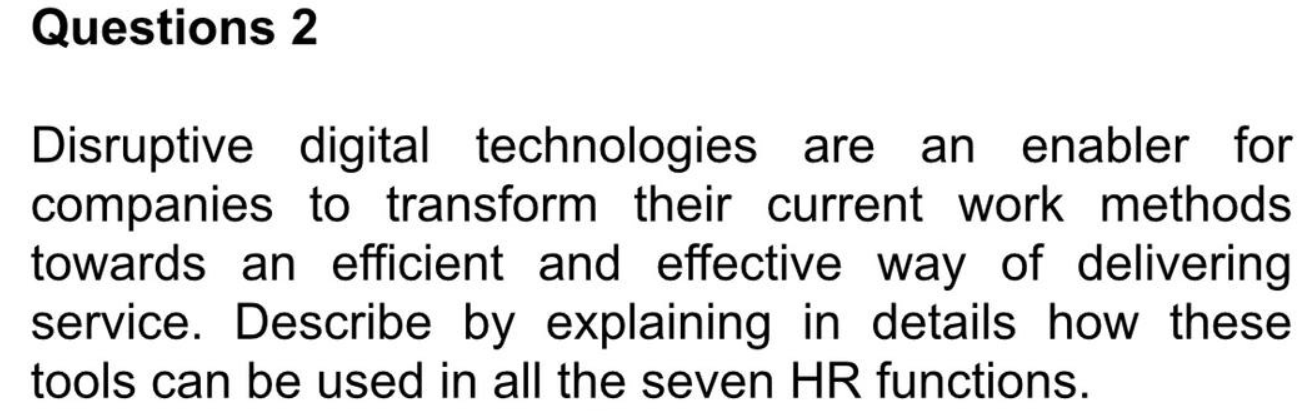 Questions 2 Disruptive digital technologies are