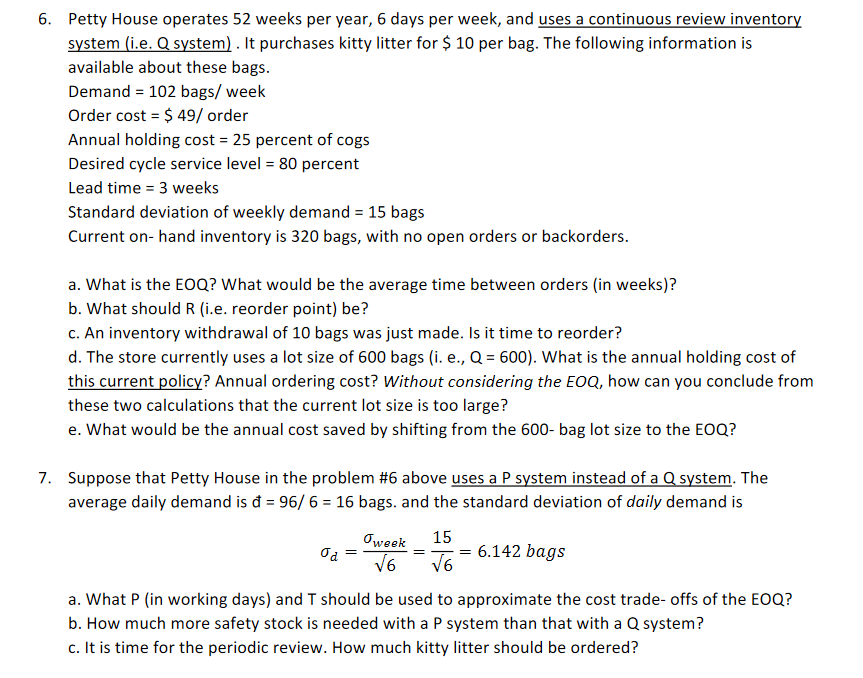 6. Petty House operates 52 weeks per year, 6 days