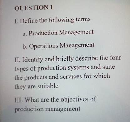 OUESTION 1 I. Define the following terms a .
