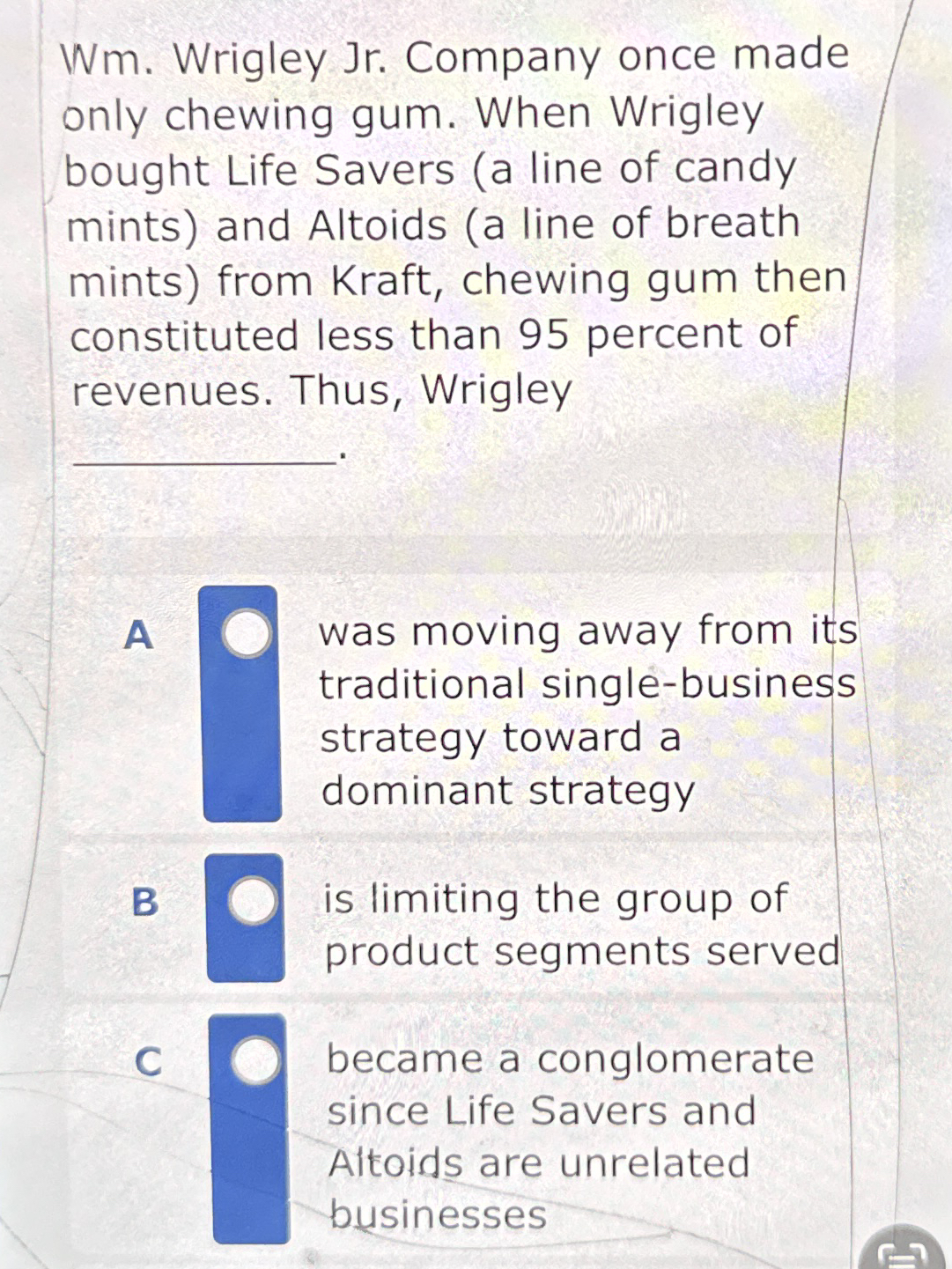 Wm . Wrigley Jr . Company once made only chewing