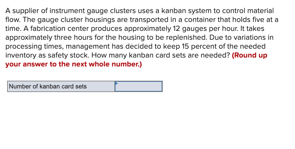 A supplier of instrument gauge clusters uses a