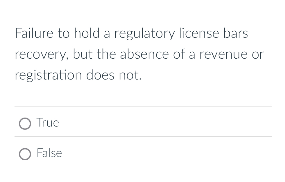 Failure to hold a regulatory license bars