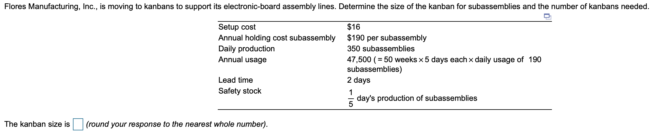 Flores Manufacturing, Inc., is moving to kanbans