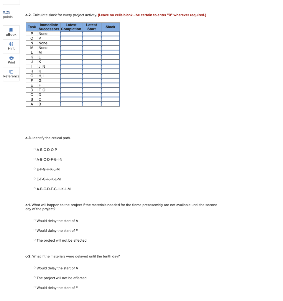 4 Problem 15-7 (Algo) 0.25 points Consider the