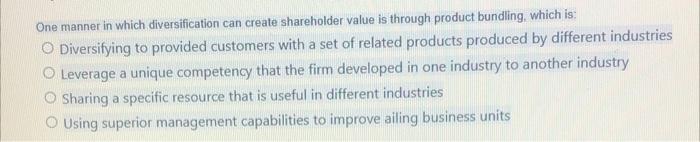 One manner in which diversification can create