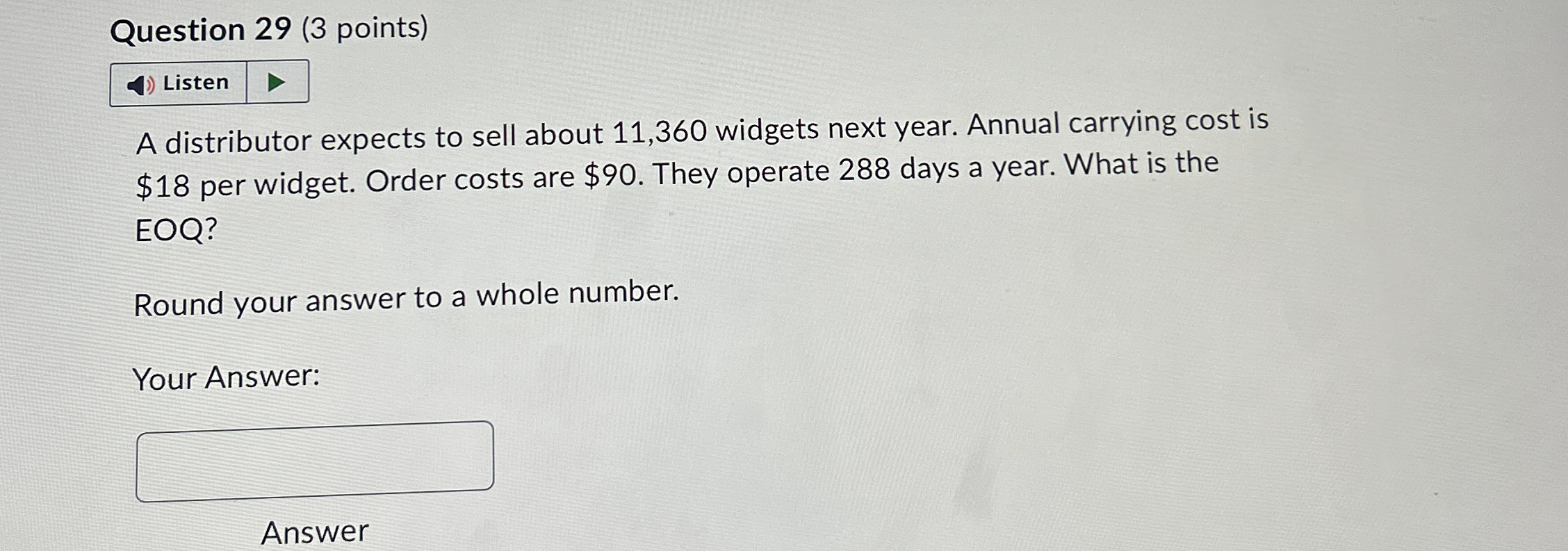 Question 2 9 ( 3 points ) Listen A distributor