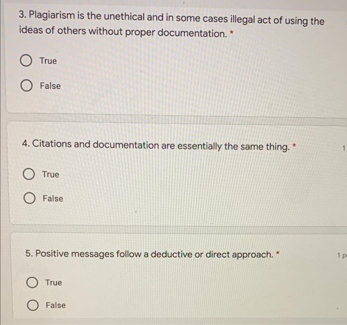 3. Plagiarism is the unethical and in some cases