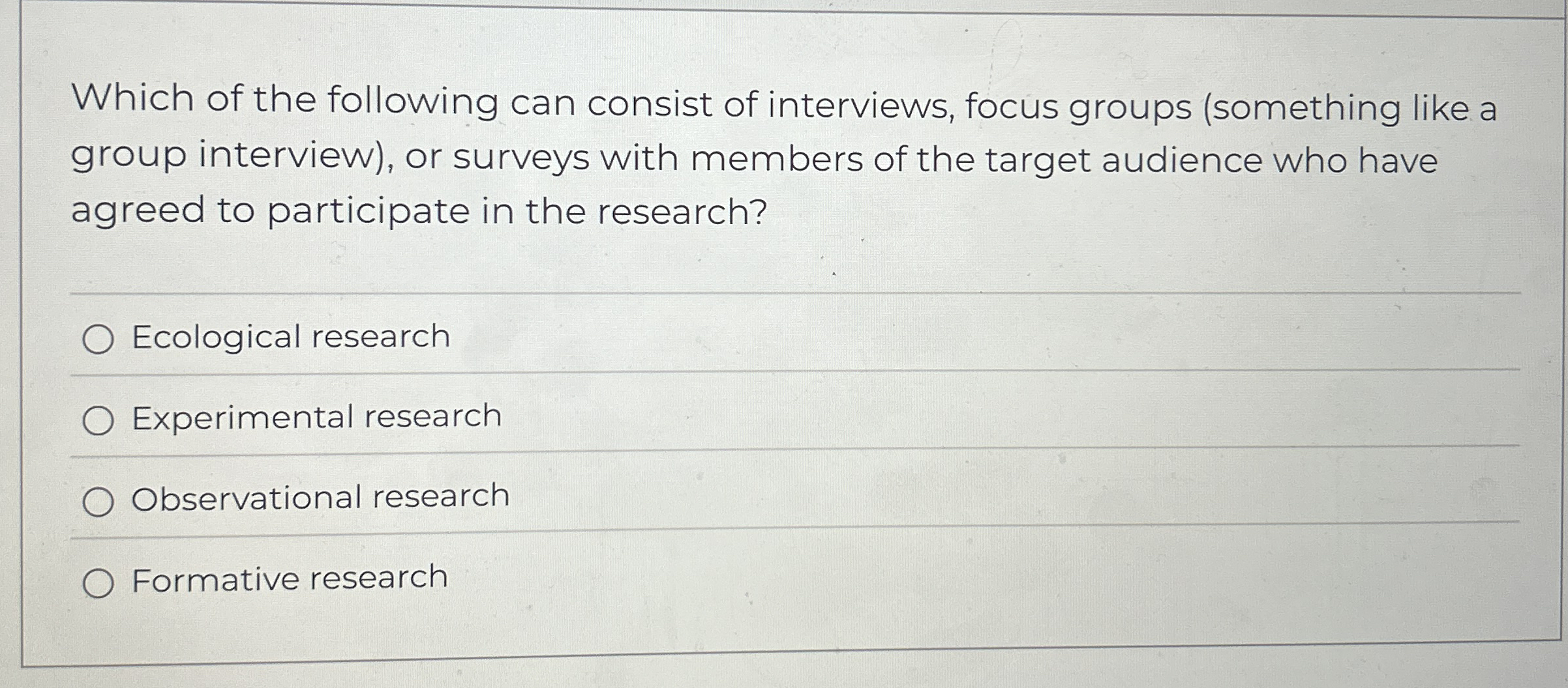 Which of the following can consist of interviews,