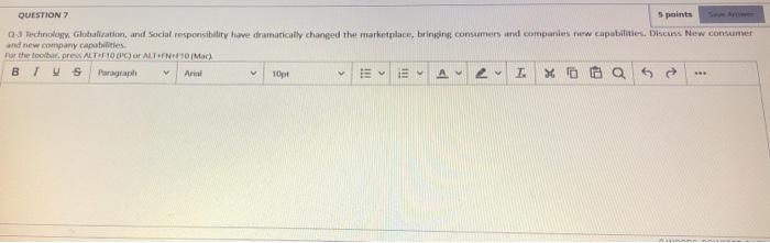 QUESTION 5 points 3 Technology. Globalization,