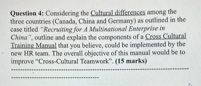 Question 4: Considering the Cultural differences