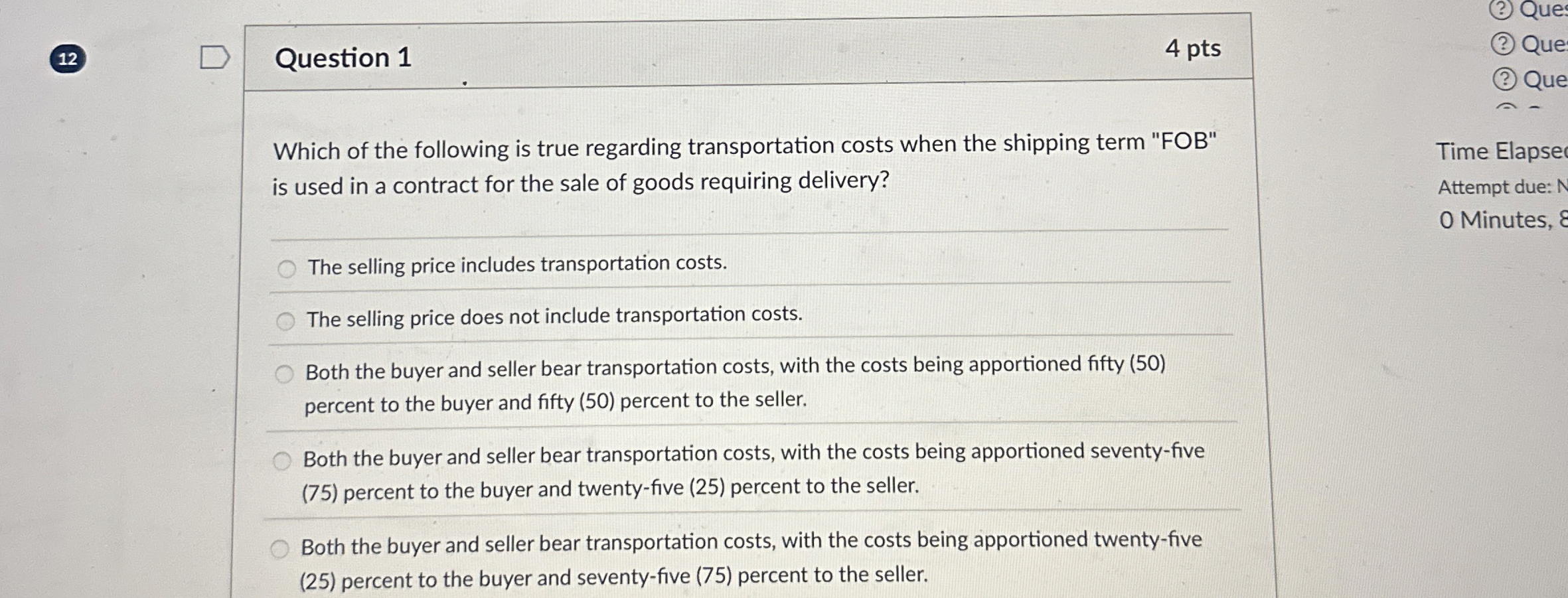 1 2 Question 1 4 pts Which of the following is