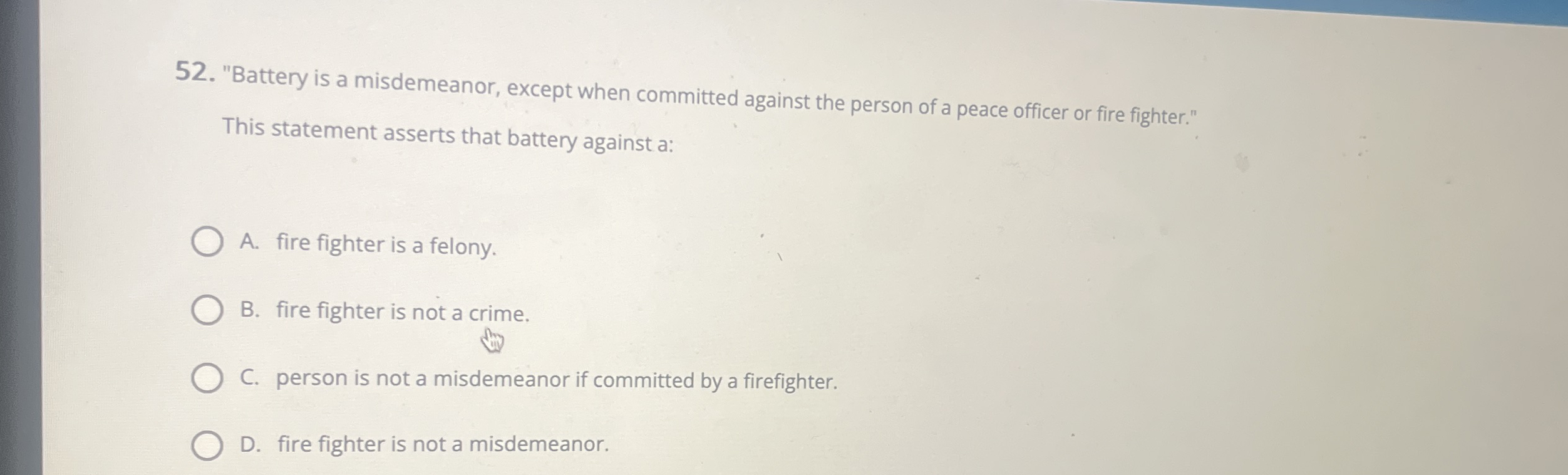 "Battery is a misdemeanor, except when committed