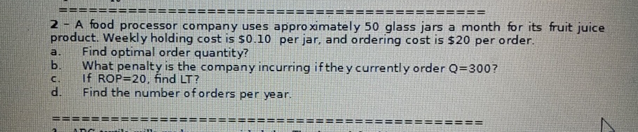 2 - A food processor company uses approximately 5