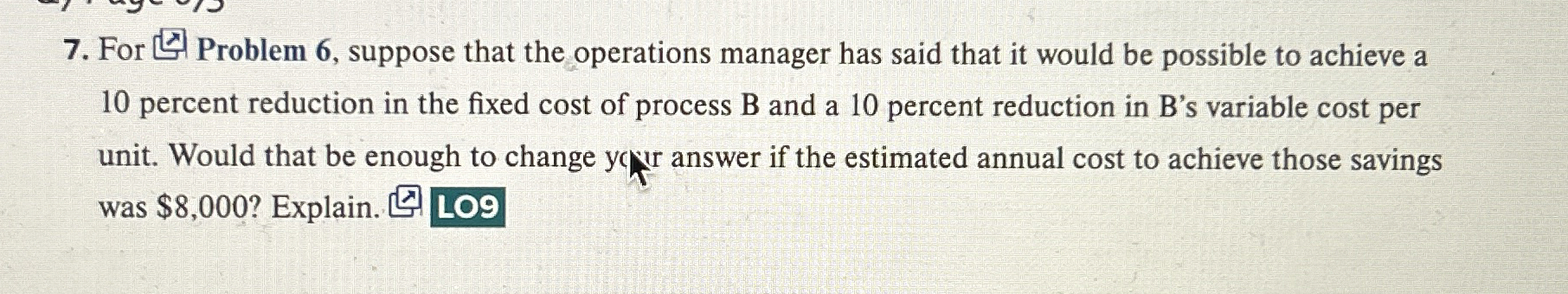 For Problem 6 , suppose that the operations