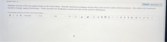 QUESTION 15 ta Abolition was one of the most