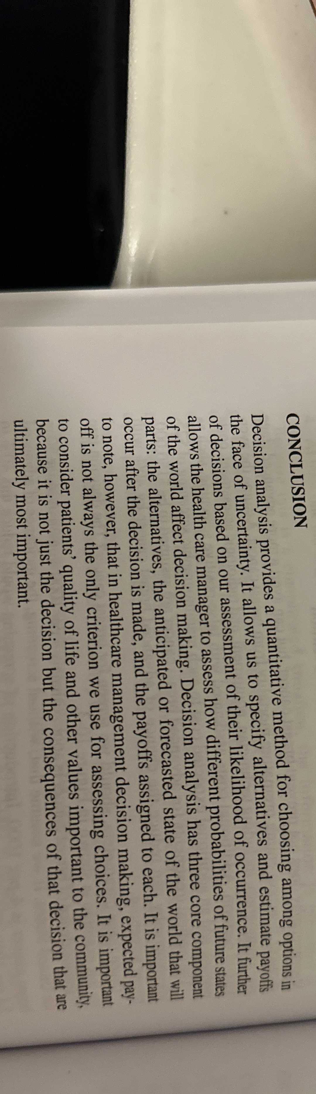 CONCLUSION Decision analysis provides a