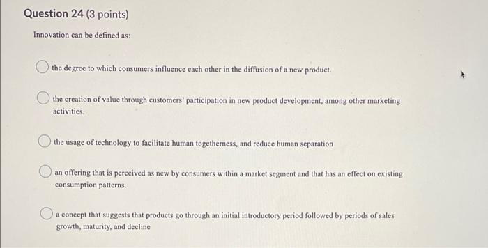 Question 23 (3 points) Value segmentation refers