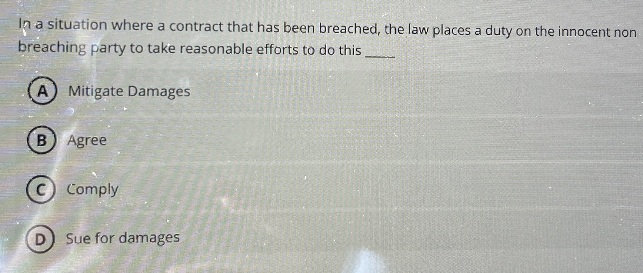 In a situation where a contract that has been