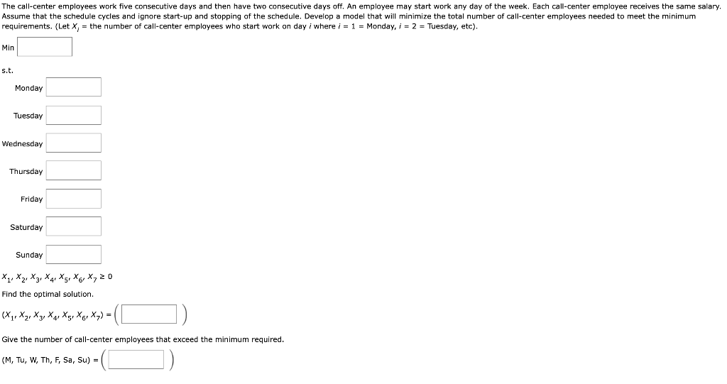 A linear programming computer package is needed.