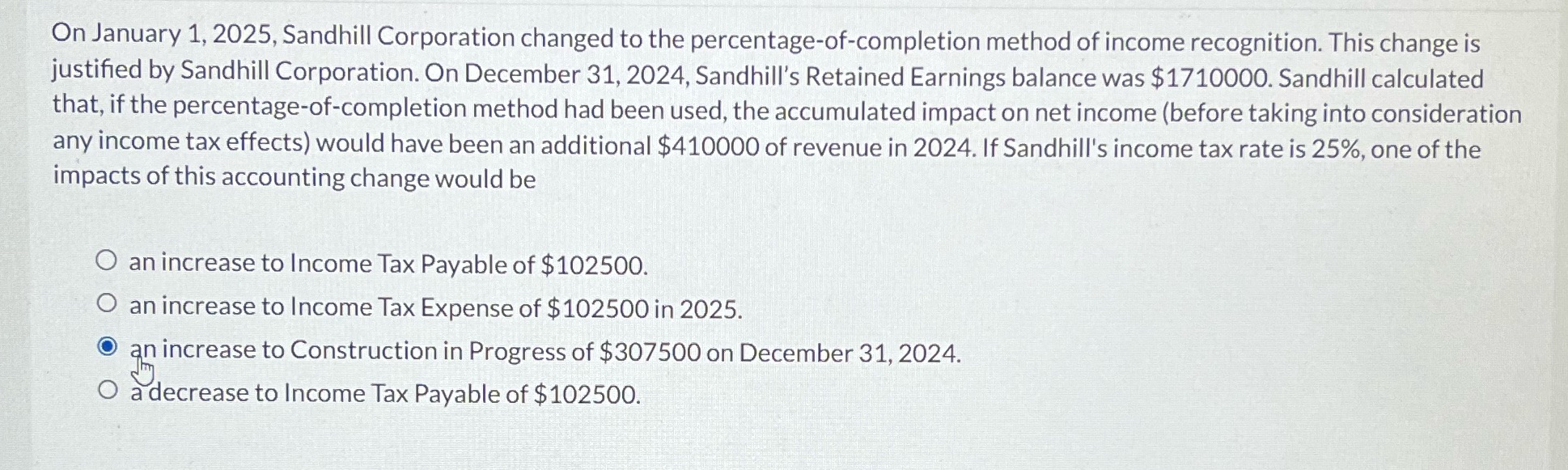 On January 1, 2025, Sandhill Corporation changed