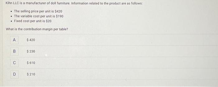 H6. Kihn LLC is a manufacturer of doll furniture.