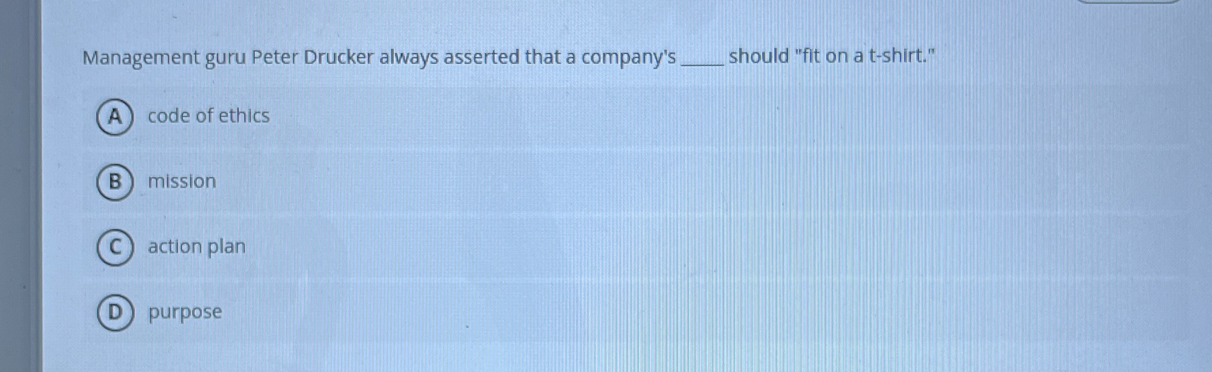 Management guru Peter Drucker always asserted