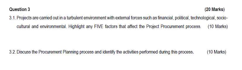 Question 3 (20 Marks) 3.1. Projects are carried