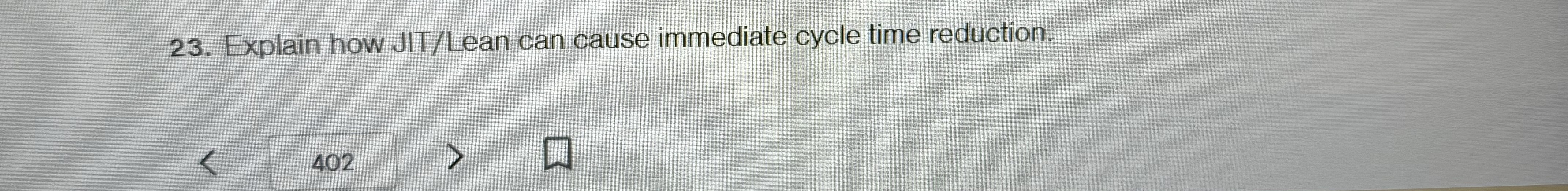 Explain how JIT / Lean can cause immediate cycle