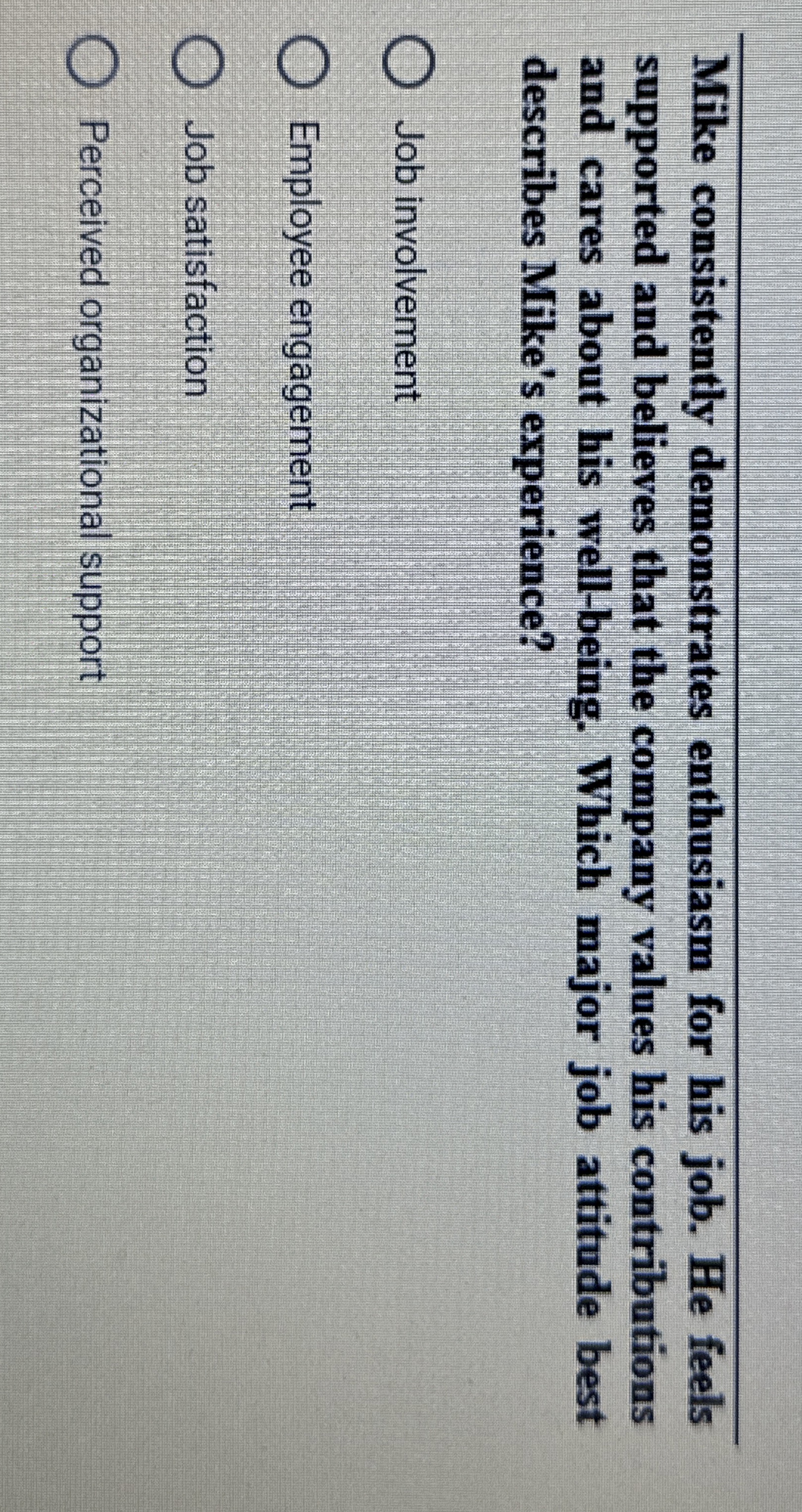 Mike consistently demonstrates enthusiasm for his