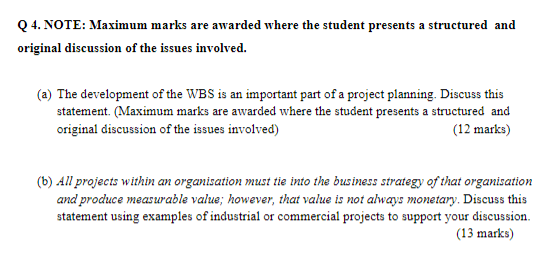 Q 4. NOTE: Maximum marks are awarded where the