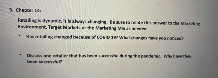 3. Chapter 14: Retailing is dynamic, it is always