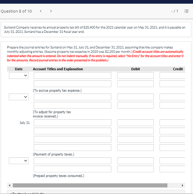Question 8 of 10 < Sunland Company receives its