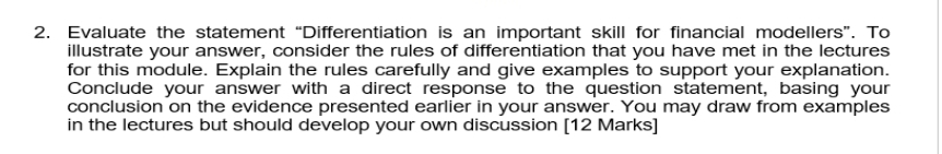 2. Evaluate the statement "Differentiation is an