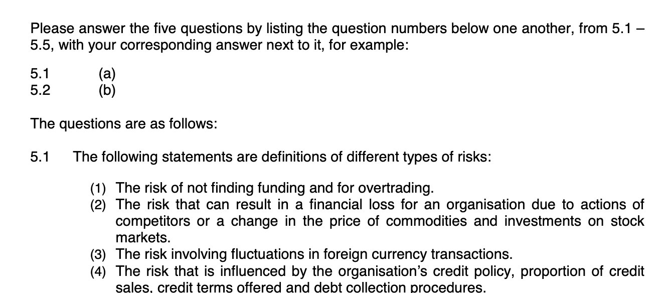 Please answer the five questions by listing the