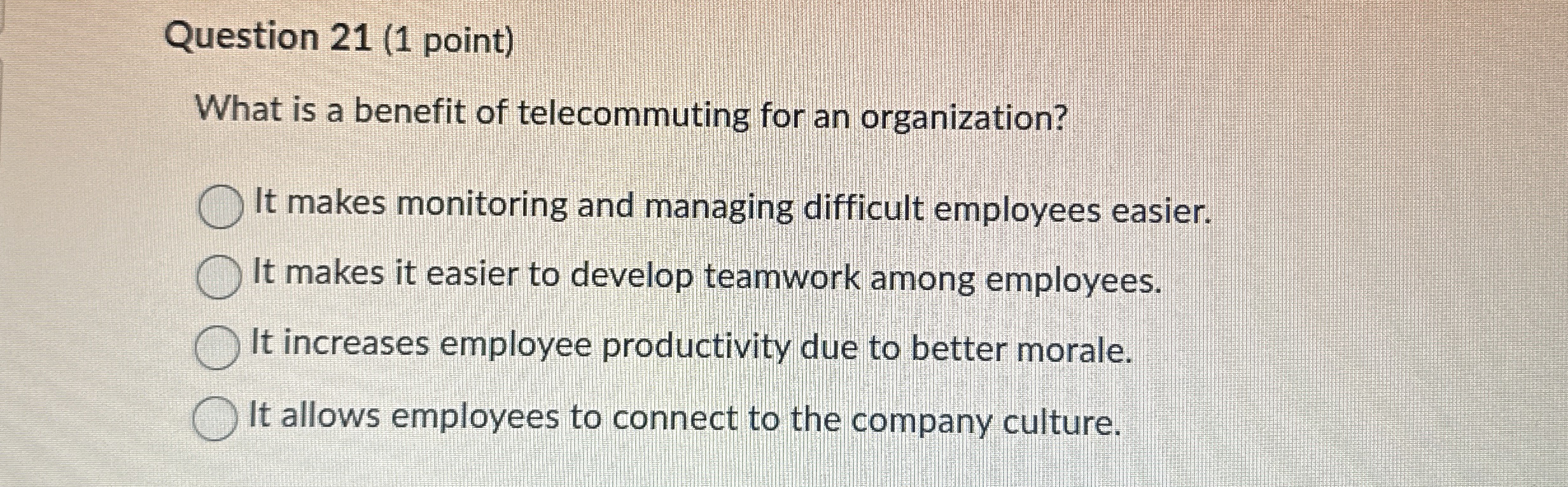 Question 2 1 ( 1 point ) What is a benefit of