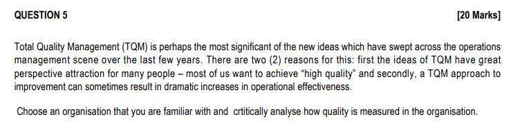 QUESTION 5 [20 Marks] Total Quality Management