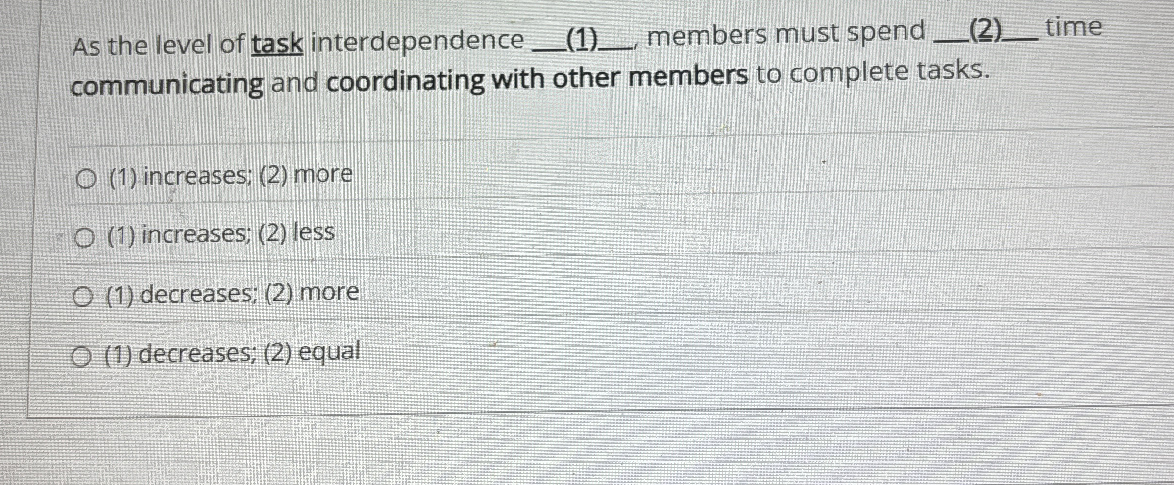 As the level of task interdependence q , ( 1 )