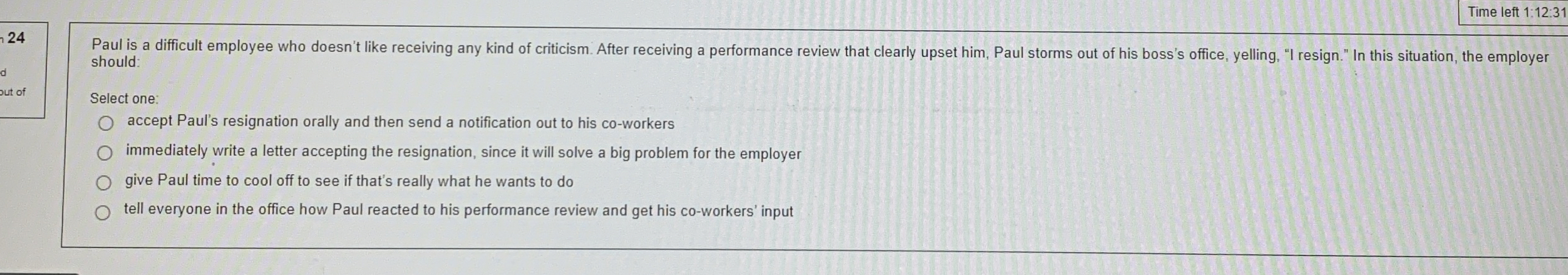 Time left 1 : 1 2 : 3 1 2 4 should: Select one: