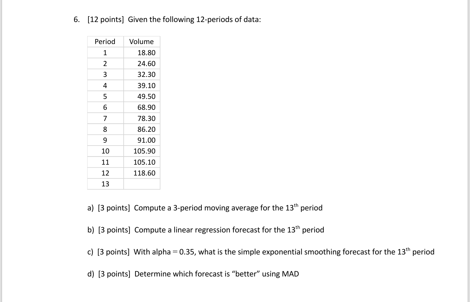 [ 1 2 points ] Given the following 1 2 - periods