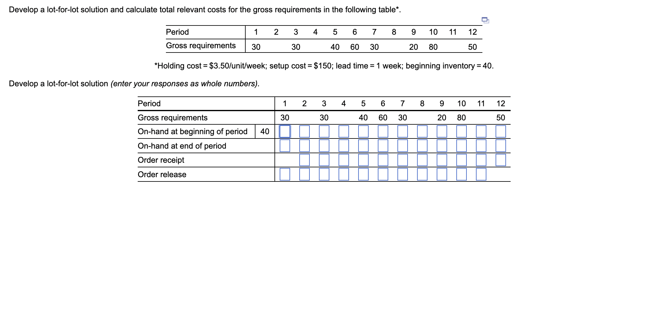 Develop a lot - for - lot solution and calculate