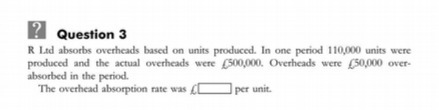 Question 3 R Led absorbs overheads based on units