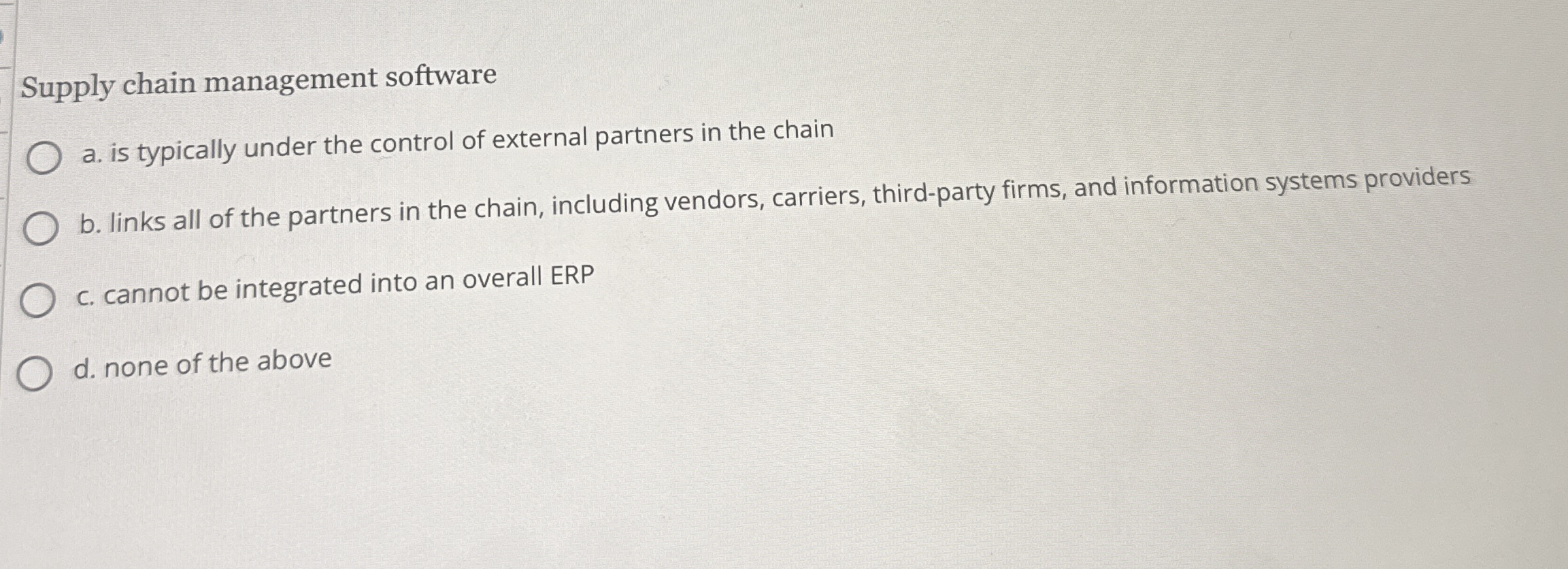 Supply chain management software a . is typically