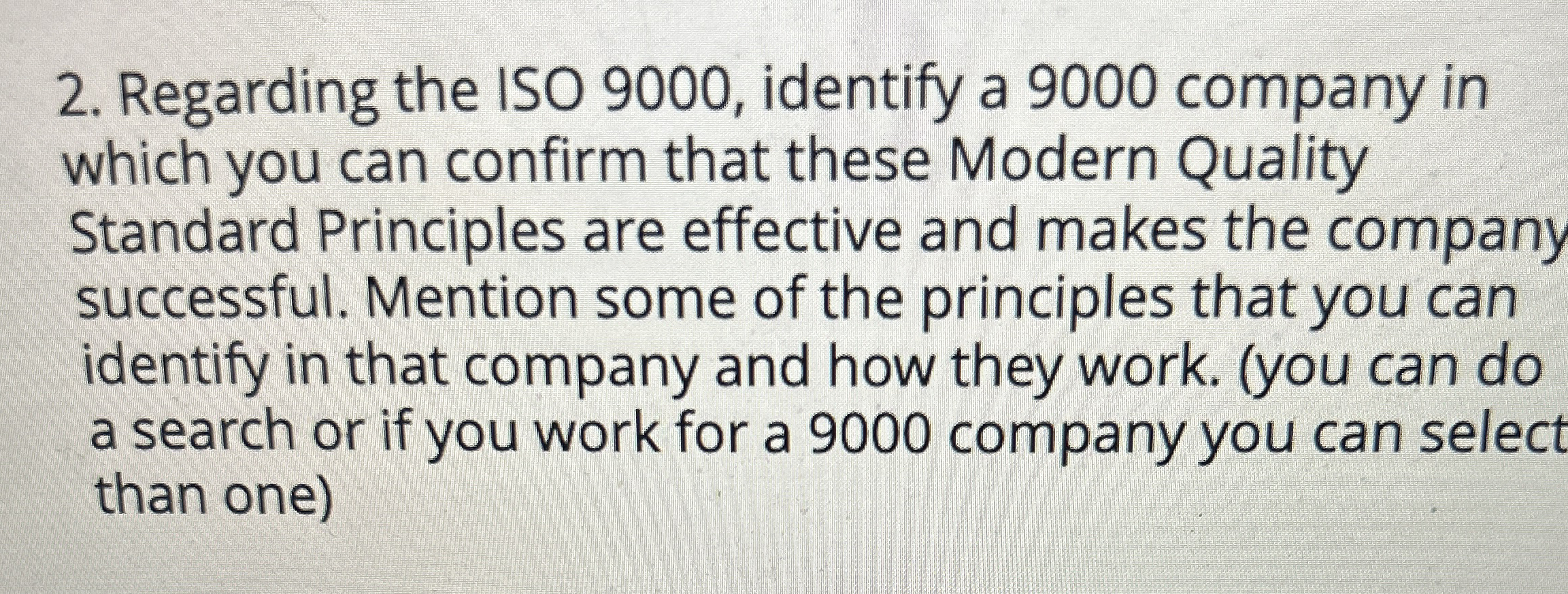 Regarding the ISO 9 0 0 0 , identify a 9 0 0 0
